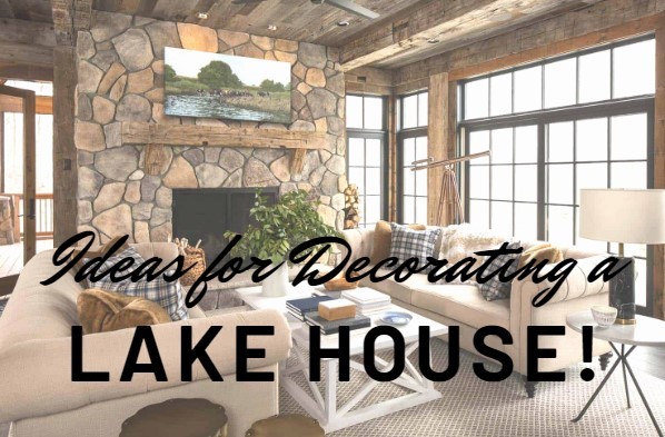 Lake cottage decor